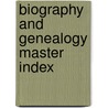 Biography and Genealogy Master Index door Miranda C. Herbert