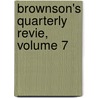 Brownson's Quarterly Revie, Volume 7 door Orestes Augustus Brownson
