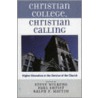 Christian College, Christian Calling by Ralph P. Martin