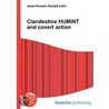 Clandestine Humint And Covert Action by Ronald Cohn
