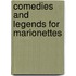 Comedies And Legends For Marionettes