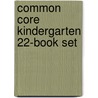 Common Core Kindergarten 22-Book Set door Sharon Coan
