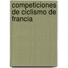 Competiciones de Ciclismo de Francia by Fuente Wikipedia