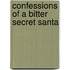 Confessions Of A Bitter Secret Santa