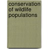 Conservation of Wildlife Populations door L. Scott Mills