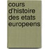 Cours D'Histoire Des Etats Europeens