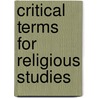 Critical Terms For Religious Studies by Mark C. Taylor