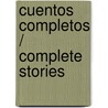 Cuentos completos / Complete Stories door Jacob Grimm