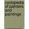 Cyclopedia Of Painters And Paintings by John Denison Champlin