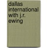 Dallas International with J.R. Ewing door Nancy Smith