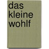 Das kleine Wohlf door Jennifer Louden