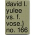 David L. Yulee vs. F. Vose.} No. 166