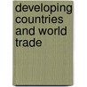 Developing Countries and World Trade door Yilmaz Akyuz