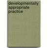 Developmentally Appropriate Practice door Carol L. Gestwicki