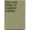 Diary and Letters of Madame D'Arblay door Fanny Burney