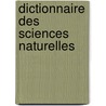 Dictionnaire Des Sciences Naturelles by Anonymous