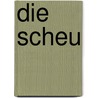 Die scheu door Favell Lee Mortimer