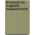 Directions for Magnetic Measurements