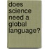 Does Science Need a Global Language?