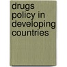 Drugs Policy In Developing Countries door Masuma Mamdani