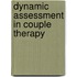 Dynamic Assessment in Couple Therapy