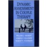 Dynamic Assessment in Couple Therapy by William J. Hiebert