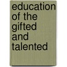 Education of the Gifted and Talented door Sylvia B. Rimm