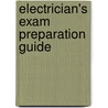 Electrician's Exam Preparation Guide door John E. Traister