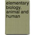 Elementary Biology, Animal and Human