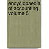 Encyclopaedia of Accounting Volume 5 door George Lisle
