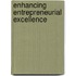 Enhancing Entrepreneurial Excellence