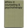 Ethics In Counseling & Psychotherapy door Elizabeth Welfel