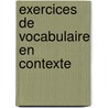 Exercices De Vocabulaire En Contexte door Anne Akyuz