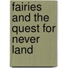 Fairies and the Quest for Never Land by Gail Carson Levine