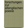 Forschungen Zur Altenglischen Poesie by Rudolf Hans Robert Imelmann
