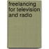 Freelancing For Television And Radio