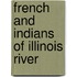 French And Indians Of Illinois River