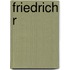 Friedrich R