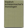 Friedrich Schleiermacher's Monologen door Friedrich Michael Schiele