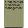 Fundamentals Of Financial Management by Joel F. Houston