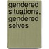 Gendered Situations, Gendered Selves