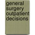 General Surgery Outpatient Decisions