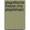 Glagolitische Messe (Ma glagolskaja) by Leo Janáçek