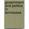 Government And Politics In Tennessee by William Lyons