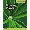 Growing Plants: Plant Life Processes door Anna Claybourne