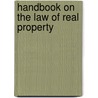 Handbook on the Law of Real Property door Earl P. Hopkins