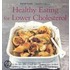 Healthy Eating For Lower Cholesterol
