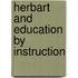 Herbart And Education By Instruction