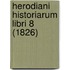 Herodiani Historiarum Libri 8 (1826)