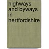 Highways and Byways in Hertfordshire door Herbert Winckworth Tompkins